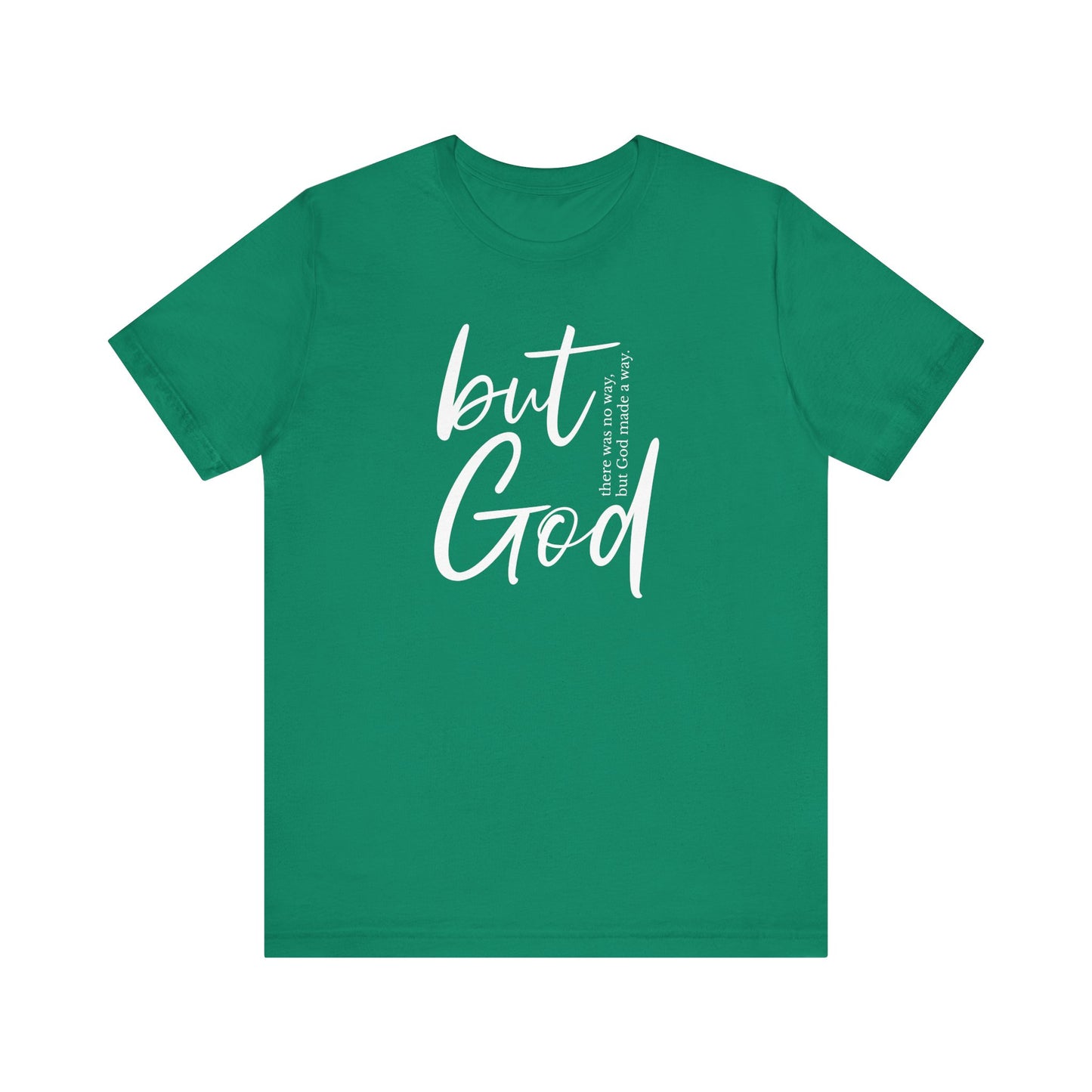 "but God" T-Shirt