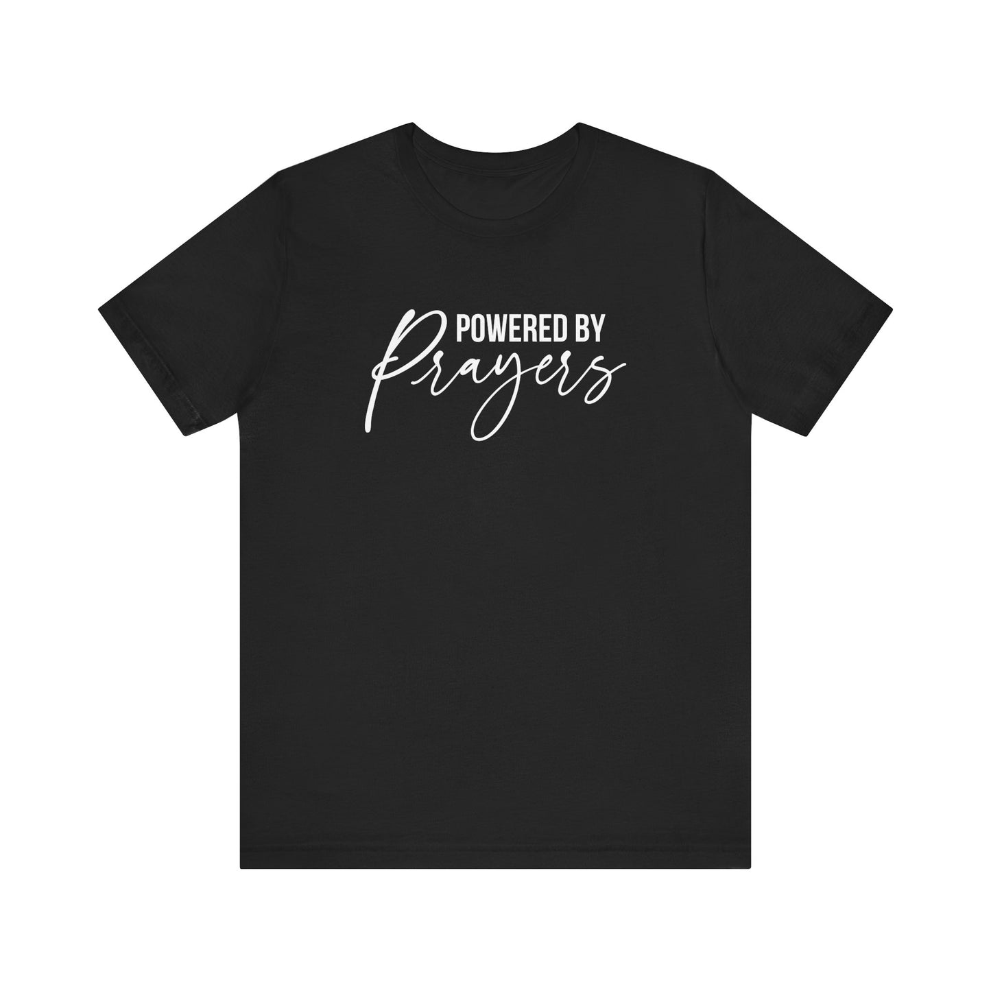 Powered by Prayers T-Shirt