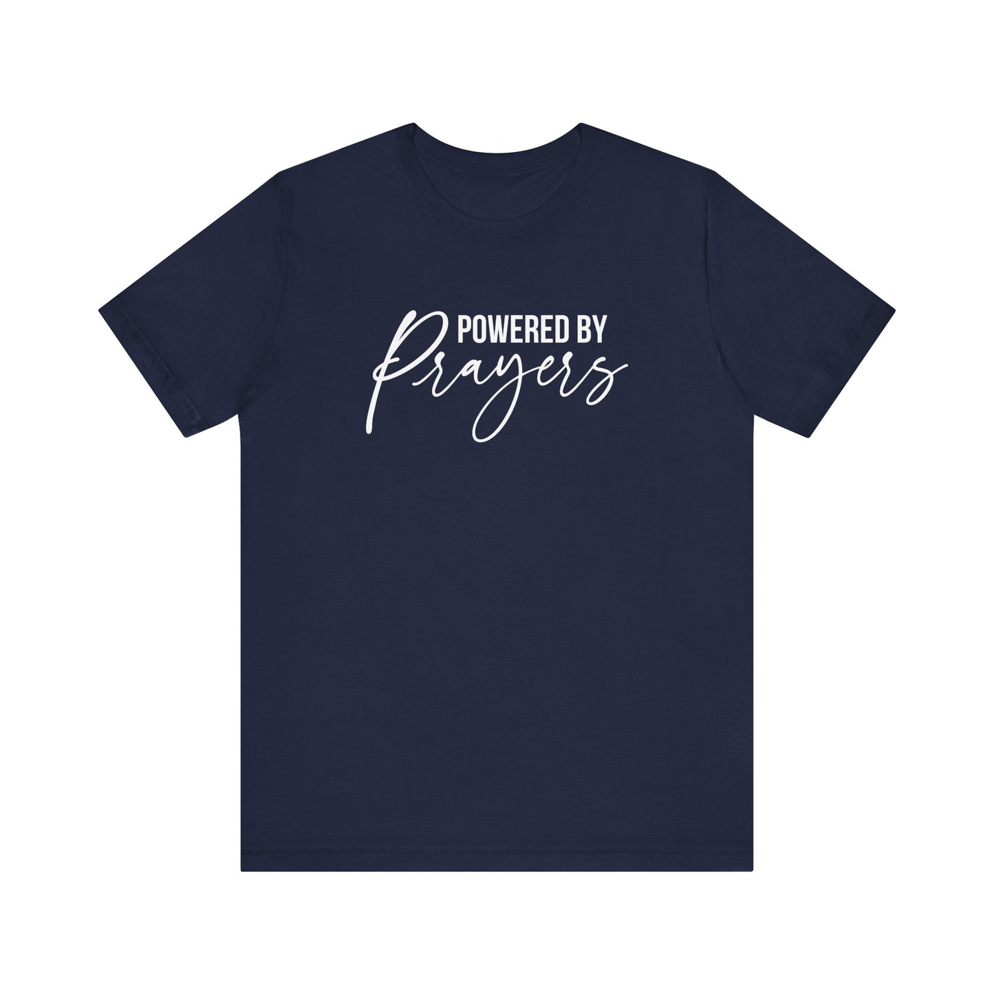 Powered by Prayers T-Shirt