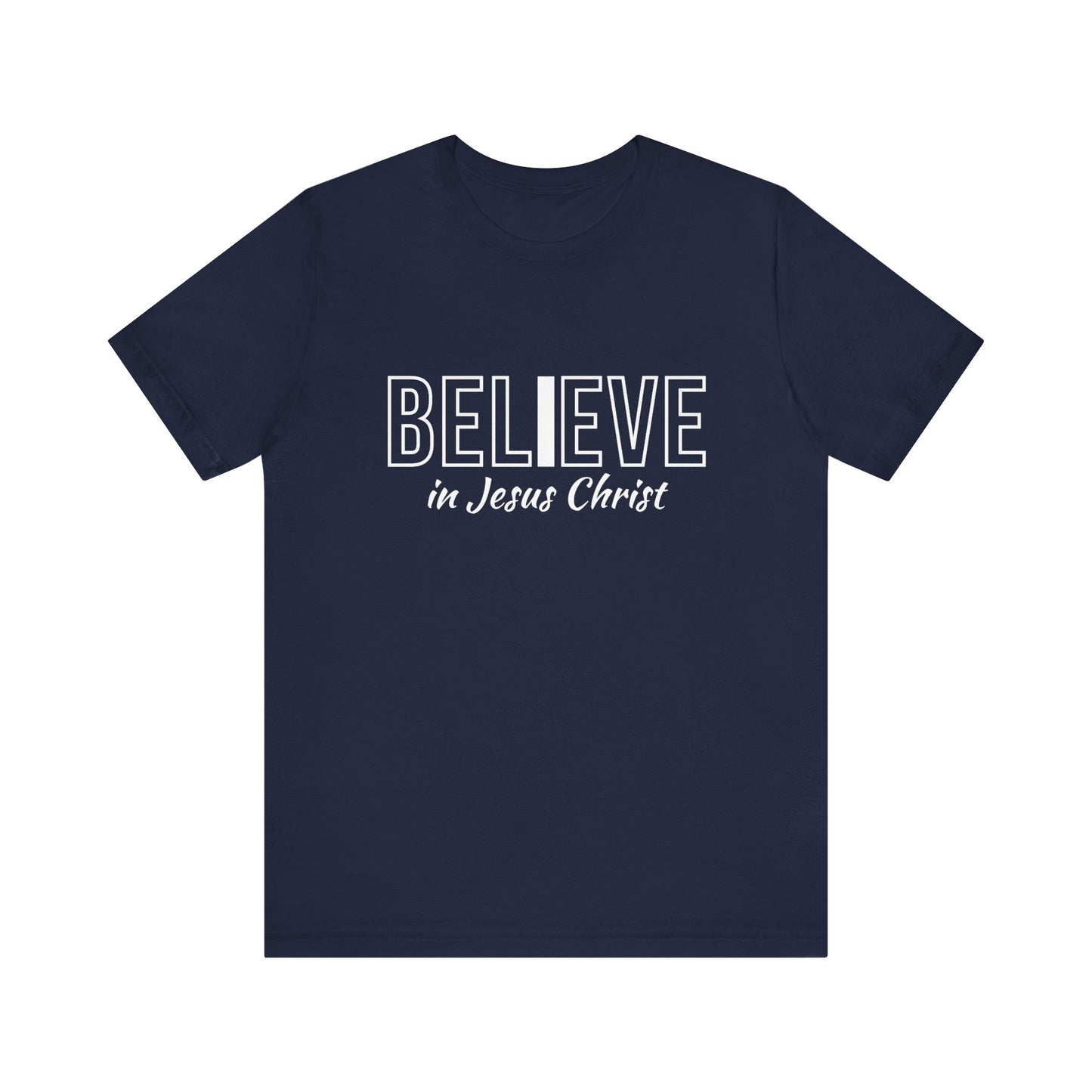 "I Believe in Jesus Christ" T-shirt