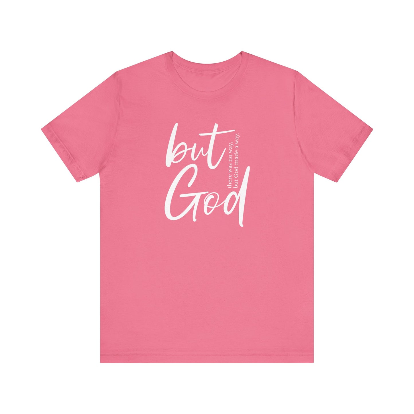 "but God" T-Shirt