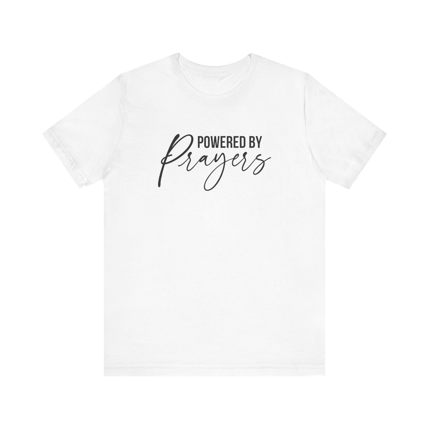 Powered by Prayers T-Shirt