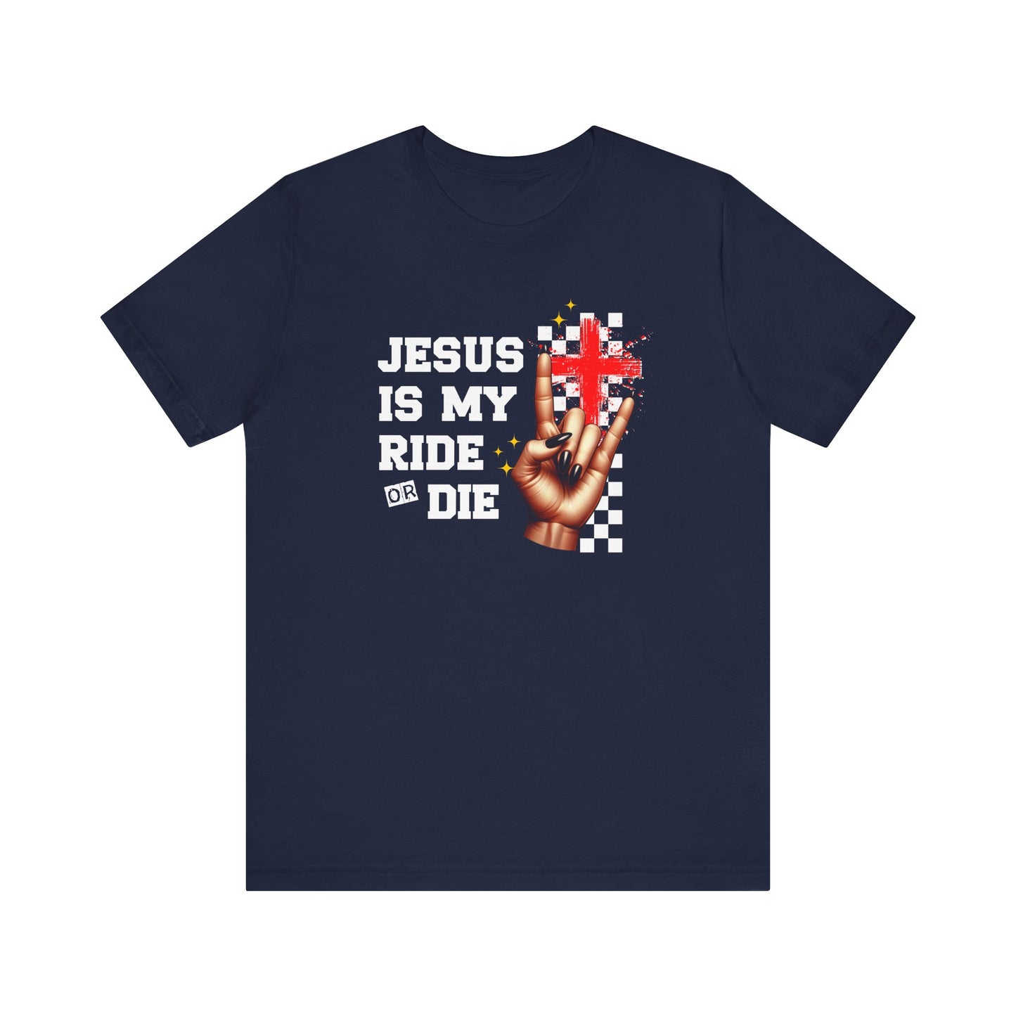 Jesus Is My Ride or Die T-Shirt