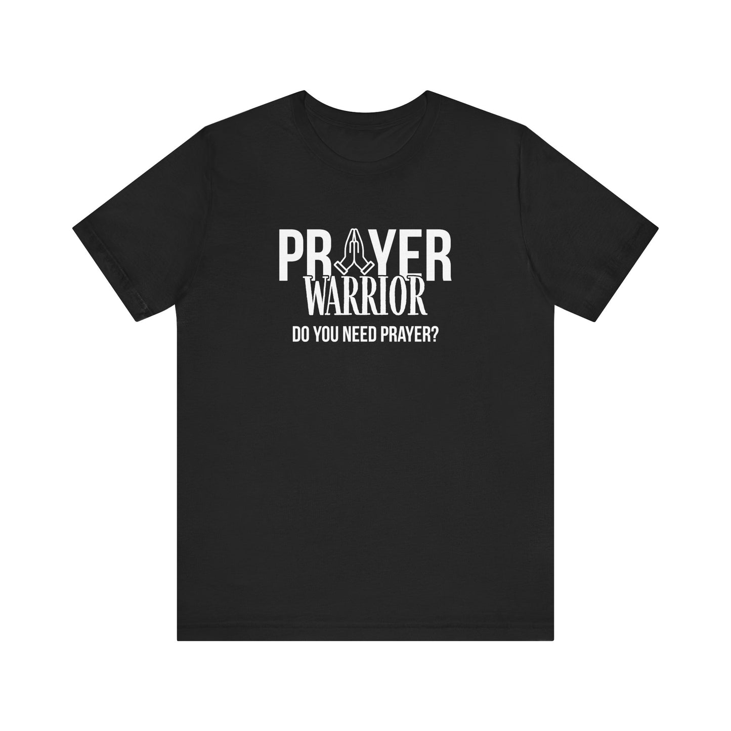 Prayer Warrior T-Shirt