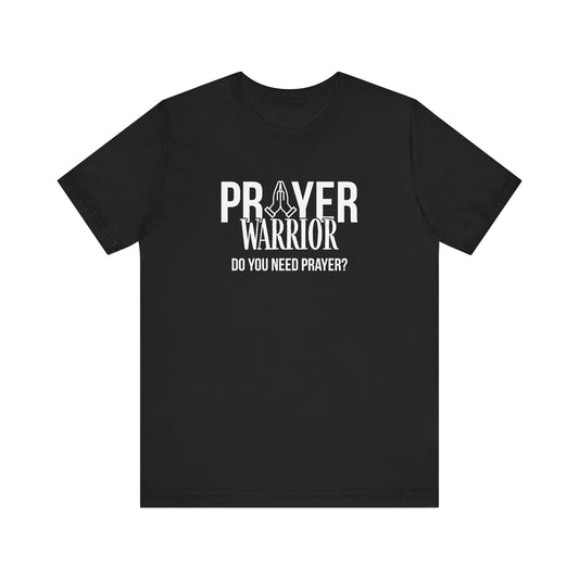 Prayer Warrior T-Shirt