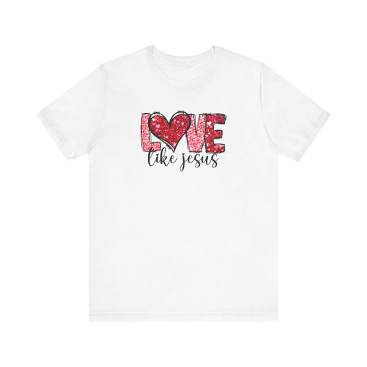 Love like Jesus T-Shirt