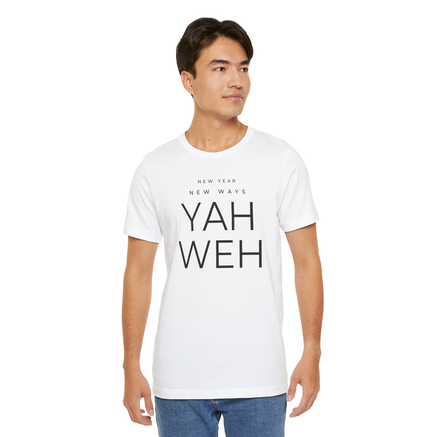 New Year, New Ways, Yahweh T-Shirt