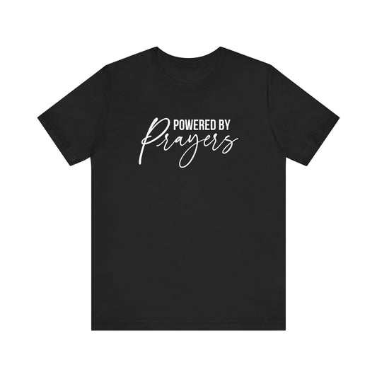 Powered by Prayers T-Shirt