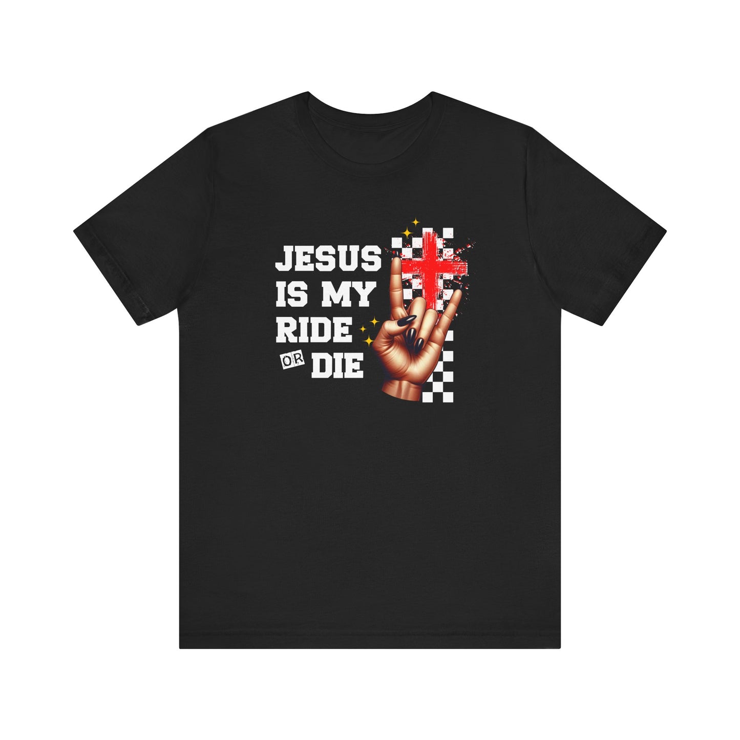 Jesus Is My Ride or Die T-Shirt