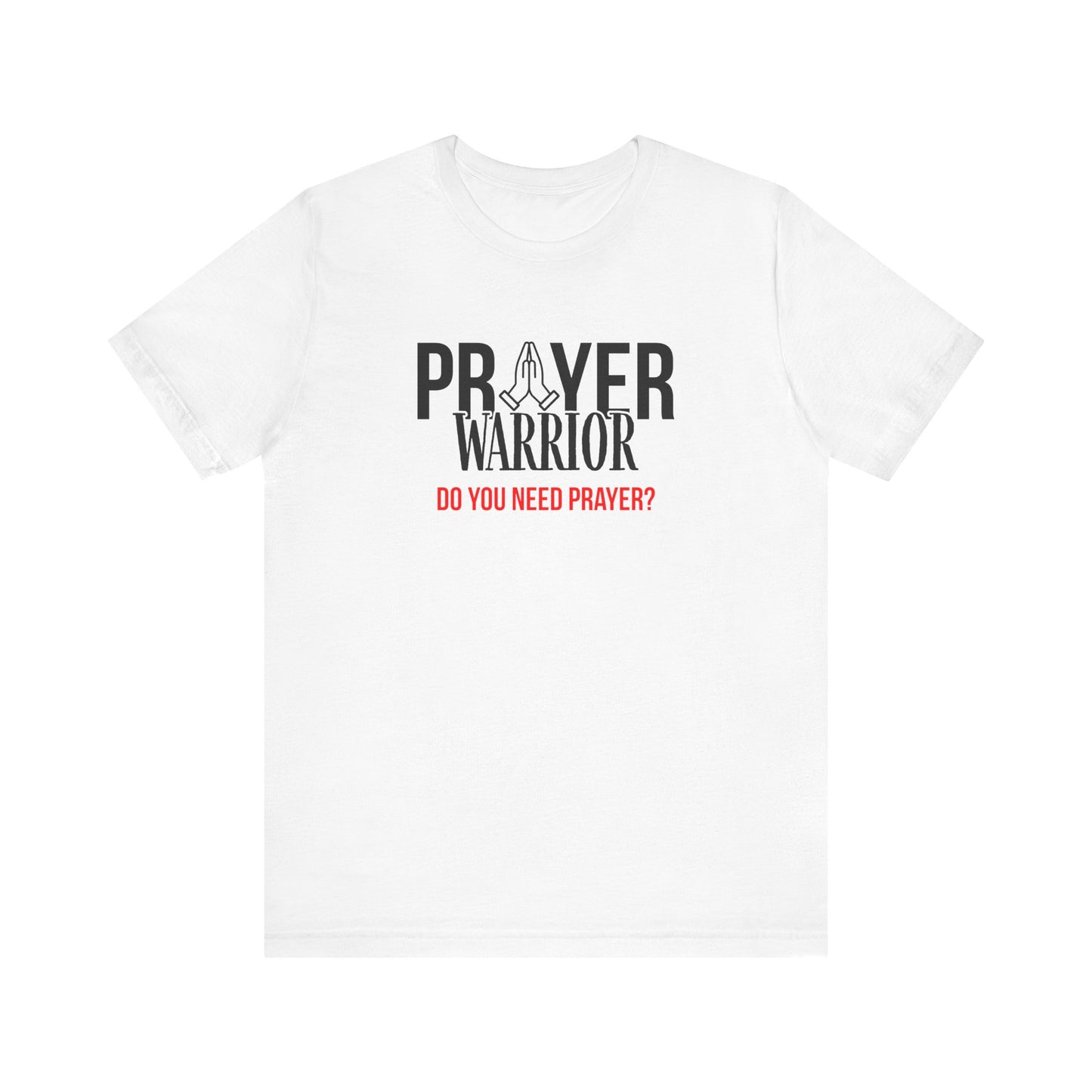 Prayer Warrior T-Shirt
